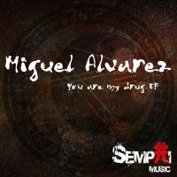 Artwork for You Are My Drug by Miguel Alvarez