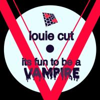 Artwork for Fun To Be A Vampire by Louie Cut