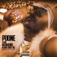 Artwork for That Lil Bitty Booty (Be Movin') [feat. Boston George, MC Who & Chucky Trill] by Poone