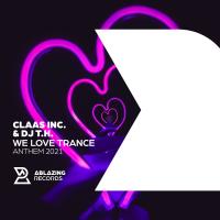 Artwork for We Love Trance Anthem 2021 by Claas Inc.