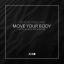 Artwork for Move Your Body (Ms.Fuji Remix)