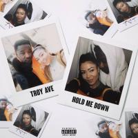 Artwork for Hold Me Down by Troy Ave