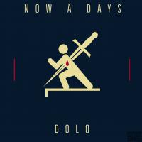 Artwork for Now A Days by Dolo