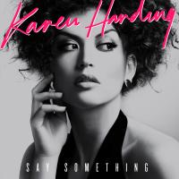 Artwork for Say Something by Karen Harding