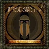 Artwork for Afrodisiac, Pt. IV by Vito Lalinga (Vi Mode Inc. Project)