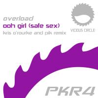 Artwork for Ooh Girl (Safe Sex) (Kris O'Rourke & PIK Remix) by Øverløad