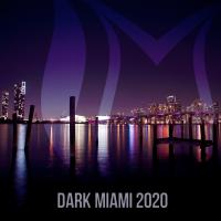 Artwork for Dark Miami 2020 by Various Artists