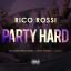 Artwork for Party Hard (feat. Beeda Weeda, Chilee Powdah & 1-O.A.K.)