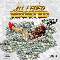 Artwork for All I Ever Wanted by Lil Ronny MothaF