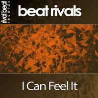 Artwork for I Can Feel It by Beat Rivals