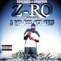 Artwork for A Bad Azz Mix Tape by Z-Ro