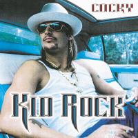 Artwork for Cocky by Kid Rock