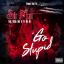 Artwork for Go Stupid (feat. Razko Lokz & Ya Boi Od)