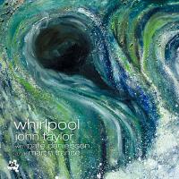 Artwork for Whirlpool by John Taylor