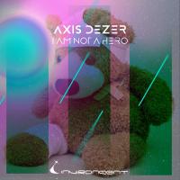 Artwork for I Am Not A Hero by Axis Dezer