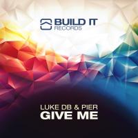 Artwork for Give Me by Luke Db