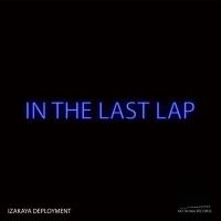 Artwork for In the Last Lap by Izakaya Deployment