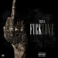 Artwork for F*ck Love by Trina