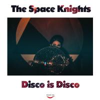 Artwork for Disco Is Disco by The Space Knights