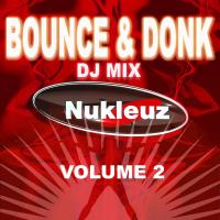 Artwork for Bounce & Donk: DJ Mix Vol 2 by Various Artists