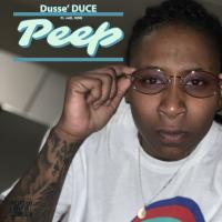 Artwork for PEEP (feat. JoEL JUNE) by Dusse' DUCE