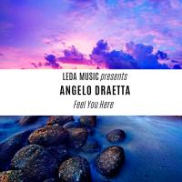 Artwork for Feel You Here by Angelo Draetta