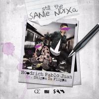 Artwork for Still the Same Nigga (feat. Skippa da Flippa) by Hoodrich Pablo Juan