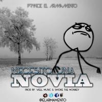 Artwork for Necesito Una Novia by Prynce El Armamento Lirical