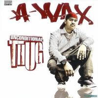 Artwork for Unconditional Thug by A- Wax