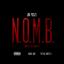 Artwork for N.O.M.B. (None Of My Business) (feat. Roach Gigz & The Kid Rated R)
