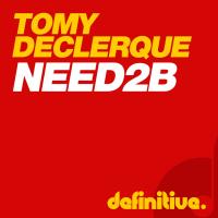 Artwork for Need2B EP by Tomy DeClerque