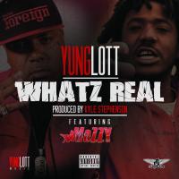 Artwork for Whatz Real (feat. Mozzy) by Yung Lott