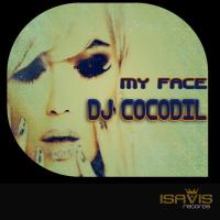 Artwork for My Face by DJ Cocodil