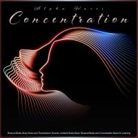 Artwork for Alpha Waves Concentration: Binaural Beats Study Music and Thunderstorm Sounds, Ambient Study Music, Binaural Beats and Concentration Music for Learning by Binaural Beats Study Music