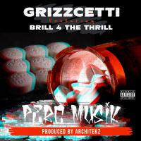 Artwork for Perc Musik (feat. Brill 4 The Thrill) by Grizzcetti