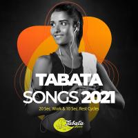 Artwork for Tabata Songs 2021: 20 Sec. Work & 10 Sec. Rest Cycles by Tabata Music