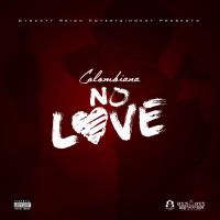 Artwork for No Love by Colombiana