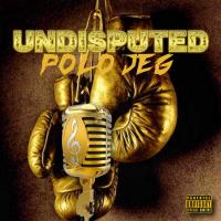 Artwork for Undisputed (feat. J Hardy) by Polo Jeg