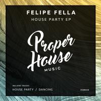 Artwork for House Party EP by Felipe Fella