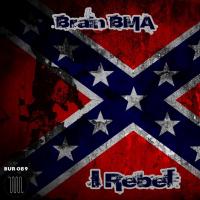 Artwork for I Rebel by Brain Bma