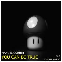 Artwork for You Can Be True by Manuel Cornet