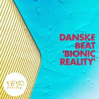 Artwork for Bionic Reality by Danske Beat