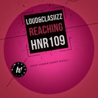 Artwork for Reaching by Loud&Clasiizz