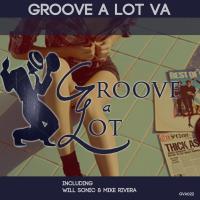 Artwork for Groove A Lot Va by Will Sonic