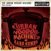 Artwork for Rare Gumbo: EPs, B-Sides and Assorted Pieces by The Urban Voodoo Machine