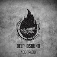 Artwork for Acid Tracid by DelphoSound