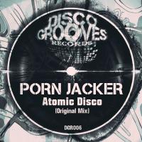 Artwork for Atomic Disco by Porn Jacker