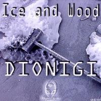 Artwork for Ice & Wood by Dionigi