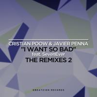 Artwork for I Want So Bad (The Remixes 2) (feat. SevenEver) by Cristian Poow