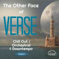 Artwork for The Other Face of VERSE Chill Out / Orchestral & Downtempo, Vol. 1 by Various Artists